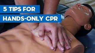 5 Tips for Using Hands-Only CPR