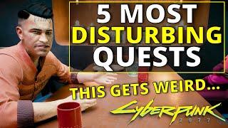 Top 5 Most Disturbing Quests in Cyberpunk 2077