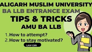 Aligarh Muslim University BA LLB Entrance Exam The day Strategy|AMU BA LLB Motivation