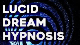 Hypnosis for Lucid Dreaming - Guided Hypnosis Track