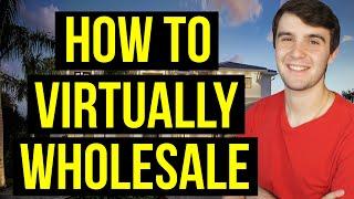 Virtual Wholesaling in 2022 ️   | Step by Step Beginners Guide |