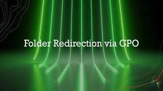 Folder Redirection via GPO