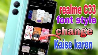 realme C33 font style change kaise karen | font style change in realme C33 SA technical