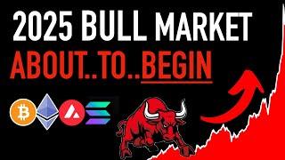 2025 Bull Market About..To..Begin 