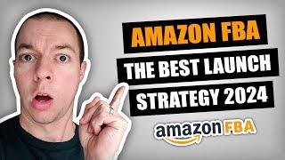 The BEST Amazon FBA Launch Strategy That Sellers Are SCARED Of Using! (How To Rank Page 1 in 2024)