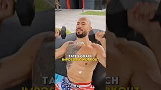 Tate's Coach IMPOSSIBLE Workout