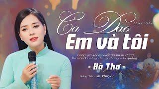 CA DAO EM VÀ TÔI - Hà Thơ | Tiếng hát đi vào lòng người của người con gái Xứ Nghệ