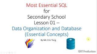 [ERT ICT Teaching]  Most Essential SQL (01 - Concept of data organization and database)