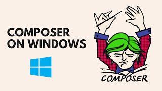 How to Install Composer On Windows 8, 10, 11