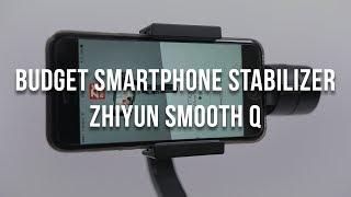 BUDGET Smartphone Stabilizer - Zhiyun Smooth Q - Unboxing