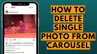 How to Delete Single Photo From Carousel on Instagram in 2023?