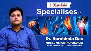 Meet Dr. Aurobinda Das | Orthopaedic Specialist in Bhubaneswar | Joint Replacement Expert | Clinic