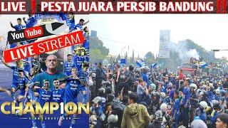 LIVE️ARAK-ARAKAN PERSIB JUARA‼️ BANDUNG JADI LAUTAN BIRU