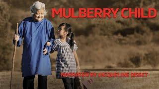 Mulberry Child (2020) | Full Movie | Documentary