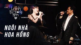 Ngôi Nhà Hoa Hồng - Quang Vinh ft. Bảo Thy | Live | Lạnh Từ Trong Tim Showcase