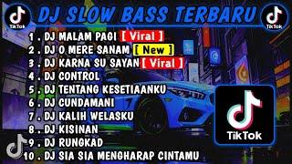 DJ SLOW BASS TERBARU 2023 || DJ VIRAL TIKTOK FULL BASS  DJ MALAM PAGI | FULL ALBUM