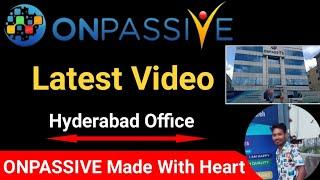 ONPASSIVE Latest New Video Of Hyderabad Office | ONPASSIVE |