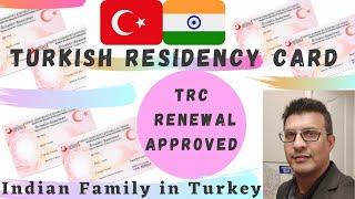 Turkish Residency Card l Trc Renewal Approved for Indian Family in Turkey & 02 years card received