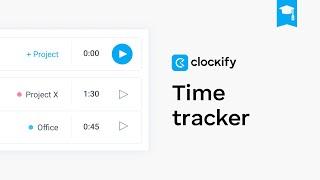 Clockify Tutorial: Time Tracker