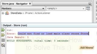 [Solved] NetBeans Could not find or load main class