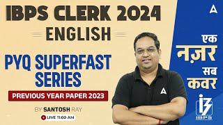 IBPS RRB PO/Clerk 2024 | English PYQ Superfast Series | By Santosh Ray Sir