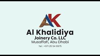 Al Khalidiya Joinery Co LLC | Al Khalidiya Group | Musaffah 37