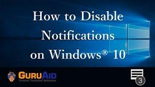 How to Disable Notifications on Windows® 10 - GuruAid