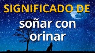 Qué significa soñar con orinar  Interpretación de los Sueños