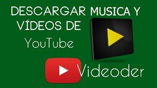 COMO DESCARGAR MÚSICA Y VÍDEOS EN ANDROID GRATIS | Videoder | Super Androide