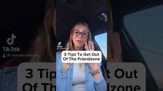 3 Tips To Get Out of The Friendzone.. #datingcoach #mensdatingadvice #datingadvice