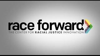 Race Forward: The Center for Racial Justice Innovation