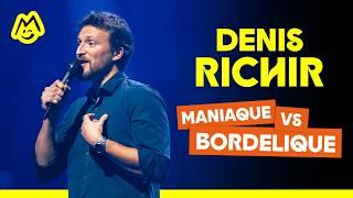 Denis Richir – Maniaque VS Bordélique