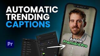 Automatic Captions In Premiere Pro | Trending Captions For Reels, TikTok, and Shorts