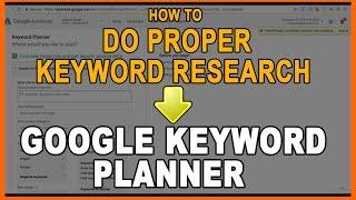 Google Keyword Planner: How To Do Proper Keyword Research With This Tool In 2017