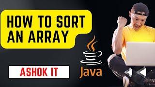 How to sort an array in fastest way using java program @ashokit