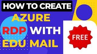 How To Create Azure 100% Free RDP || Using .Edu Mail || No Debit / Credit Card