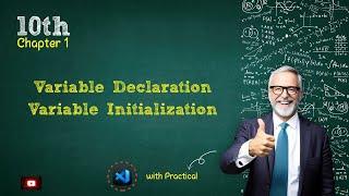 Name, declaration & initialization of variable | 10th class computer science new book chapter 1