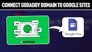 How To Connect GoDaddy Domain to Google Sites 2024! (Full Tutorial)