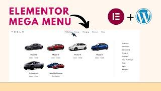 How to build a mega menu like Tesla website in Elementor WordPress