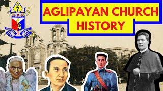 Kasaysayan ng AGLIPAYAN CHURCH | History of Philippine Independent Church | IFI | PIC