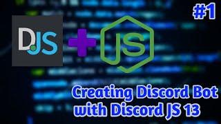 Creating Discord bot with Discord JS 13 | #1