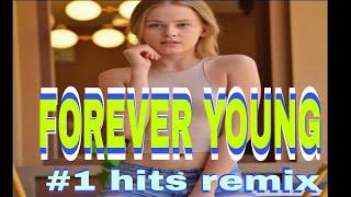 Popular Remix FOREVER YOUNG 2024