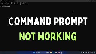 How to Fix Command Prompt Not Working in Windows 11