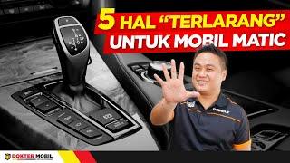 5 HAL yang Tidak Boleh Dilakukan di Mesin Mobil Transmisi Matic - Info Dokter Mobil