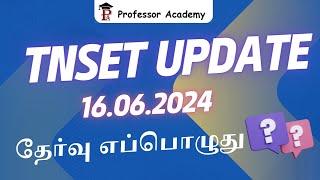 TNSET Exam Date Update | 16.06.2024