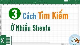 3 Cách tìm kiếm dữ liệu ở nhiều sheet khác nhau