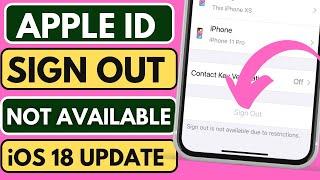 How To Fix Apple ID Sign Out is Not Available Due To Restrictions on iPhone || iOS18