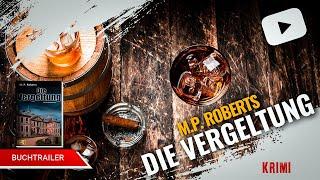 M.P. Roberts - Die Vergeltung (Buchtrailer)