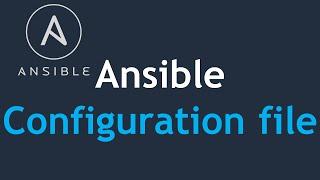 Ansible Configuration file ️ | What is 'ansible.cfg'?  | How is it useful for me?