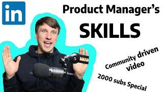 Ultimate "Product Manager skills" video! LinkedIn community 2000 subs special!